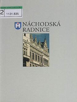 Náchodská radnice: 1904-2004