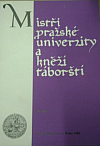 Mistři pražské univerzity a kněží táborští