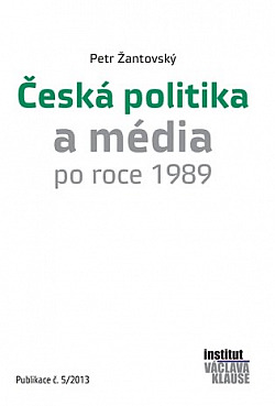 Česká politika a média po roce 1989 obálka knihy