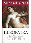 Kleopatra - Královna egyptská