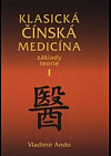 Klasická čínská medicína - Základy teorie I.