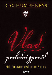 Vlad – poslední zpověď: Příběh skutečného Drákuly