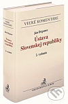Ústava Slovenskej republiky: Teória a prax - 2. prepracované a doplnené vydanie