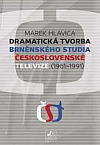 Dramatická tvorba brněnského studia Československé televize (1961–1991)
