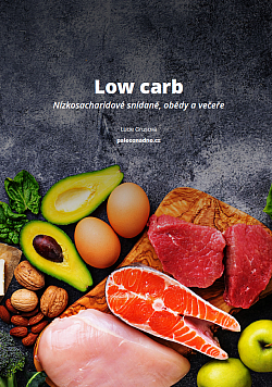 Low carb - Nízkosacharidové snídaně, obědy a večeře