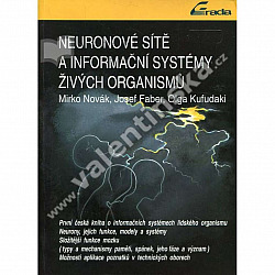 Neuronové sítě a informační systémy živých organismů