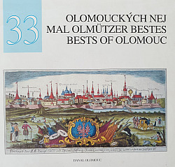 33 olomouckých nej - Priority, unikáty a kuriozity města Olomouce