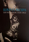 Human ex machina: Úsvit posthumanismu a vlády strojů