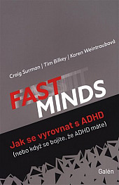 Fast minds: Jak se vyrovnat s ADHD (nebo když se bojíte, že ADHD máte)
