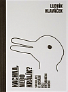 Kachna, nebo králík?: Spekulace o sociální roli výtvarného umění