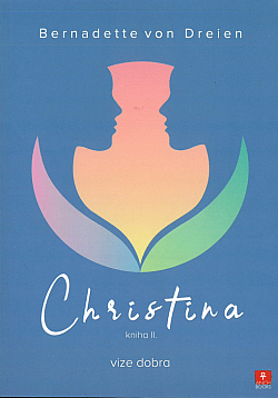Christina, kniha II: Vize dobra