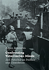 Confronting Totalitarian Minds: Jan Patočka on Politics and Dissidence