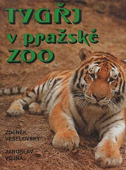Tygři v pražské zoo obálka knihy