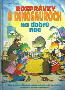 Rozprávky o dinosauroch na dobrú noc