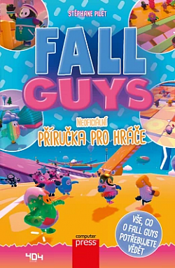 Fall Guys: Neoficiální příručka pro hráče obálka knihy