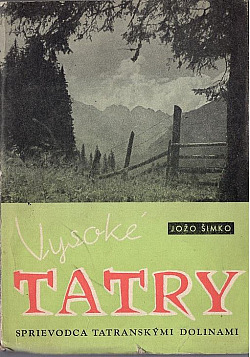 Vysoké Tatry - sprievodca tatranskými dolinami obálka knihy