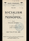 Socialism a monopol