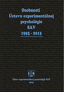 Osobnosti Ústavu experimentálnej psychológie SAV 1955 – 2015