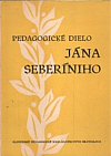 Pedagogické dielo Jána Seberíniho