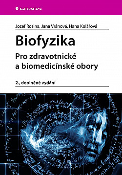 Biofyzika pro zdravotnické a biomedicínské obory
