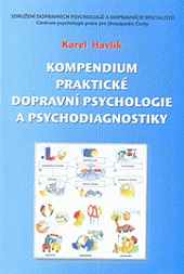Kompendium - praktické dopravní psychologie a psychodiagnostiky