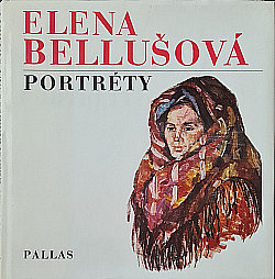 Elena Bellušová: Portréty