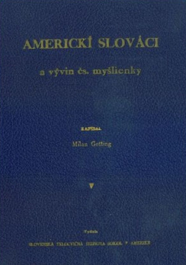 Americkí Slováci a vývin československej myšlienky v rokoch 1914 – 1918
