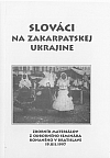 Slováci na Zakarpatskej Ukrajine