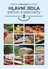 Hlavní jídla, pečivo a speciality 2 - bezlepkově obálka knihy