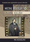 Michal Miloslav Hodža - život a dielo