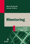 Mentoring: Výchova k profesionálnímu dobrovolnictví