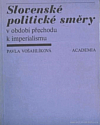 Slovenské politické směry v období přechodu k imperialismu