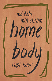 Home Body: Mé tělo, můj chrám