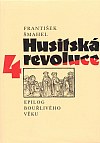 Husitská revoluce 4: Epilog bouřlivého věku