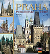 Praha: Po královské cestě