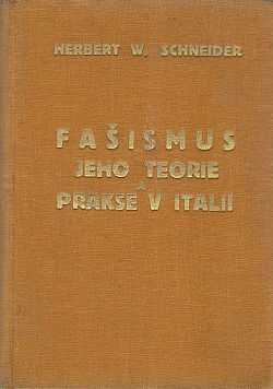 Fašismus, jeho teorie a prakse v Itálii