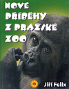 Nové příběhy z pražské zoo