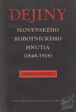 Dejiny Slovenského robotníckeho hnutia (1848-1918)