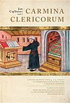 Carmina clericorum: Latinské duchovní písně 14. a 15. století / Sacred Latin Songs from the 14th and 15th Centuries