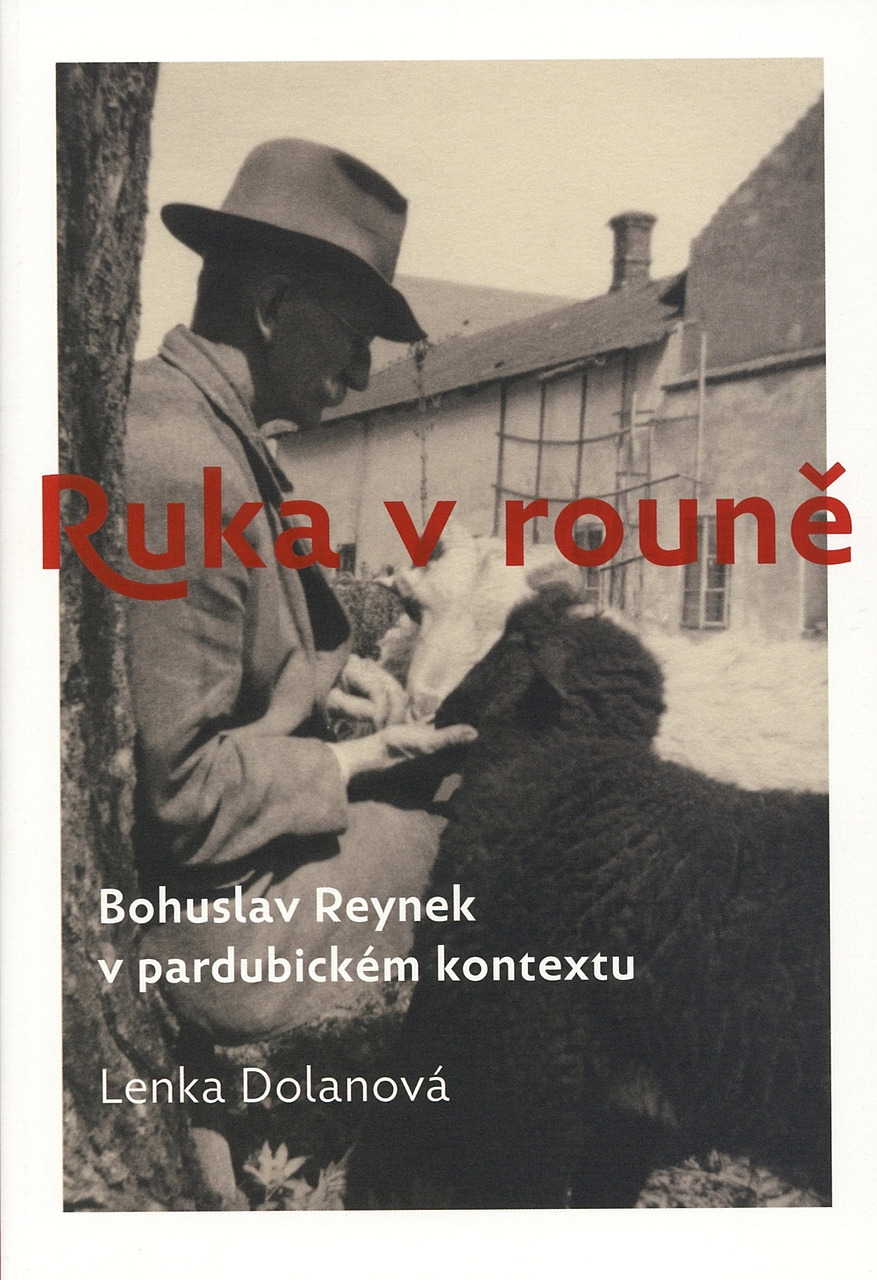 Ruka v rouně: Bohuslav Reynek v pardubickém kontextu