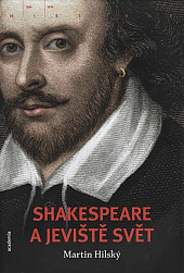 Shakespeare a jeviště svět