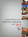 Národní památkový ústav: Výroční zpráva za rok 2012