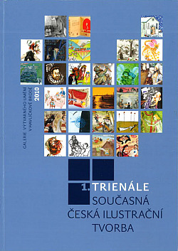 1. trienále současná česká ilustrační tvorba 2010