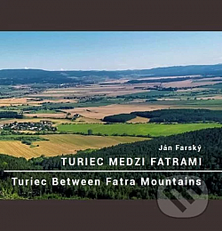 Turiec medzi Fatrami / Turiec Between Fatra Mountains