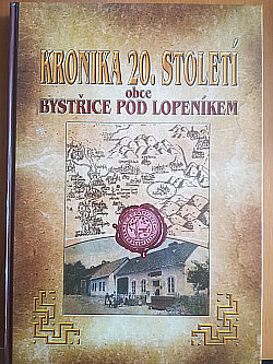 Kronika 20. století obce Bystřice pod Lopeníkem
