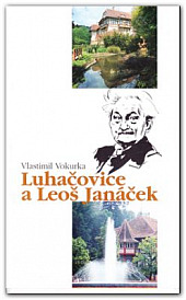 Luhačovice a Leoš Janáček