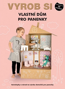 Vyrob si vlastní dům pro panenky
