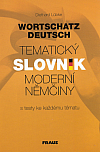Tematický slovník moderní němčiny -  Wortschatz Deutsch