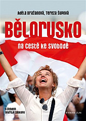 Bělorusko na cestě ke svobodě