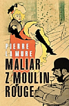 Maliar z Moulin Rouge